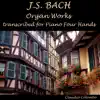 Claudio Colombo - J.S. Bach: Organ Works transcribed for Piano Four Hands